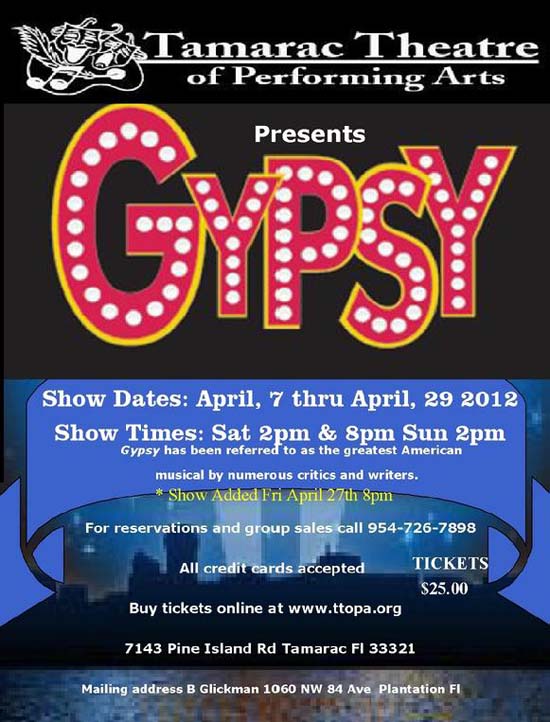 Tamarac Theatre of Performing Arts Presents "Gypsy" April 7th - April 29th 1