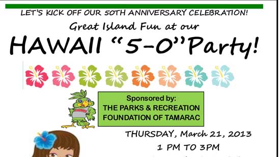 Tamarac Parks Feature A Hawaii 5-0 Party On March 21st • Tamarac Talk